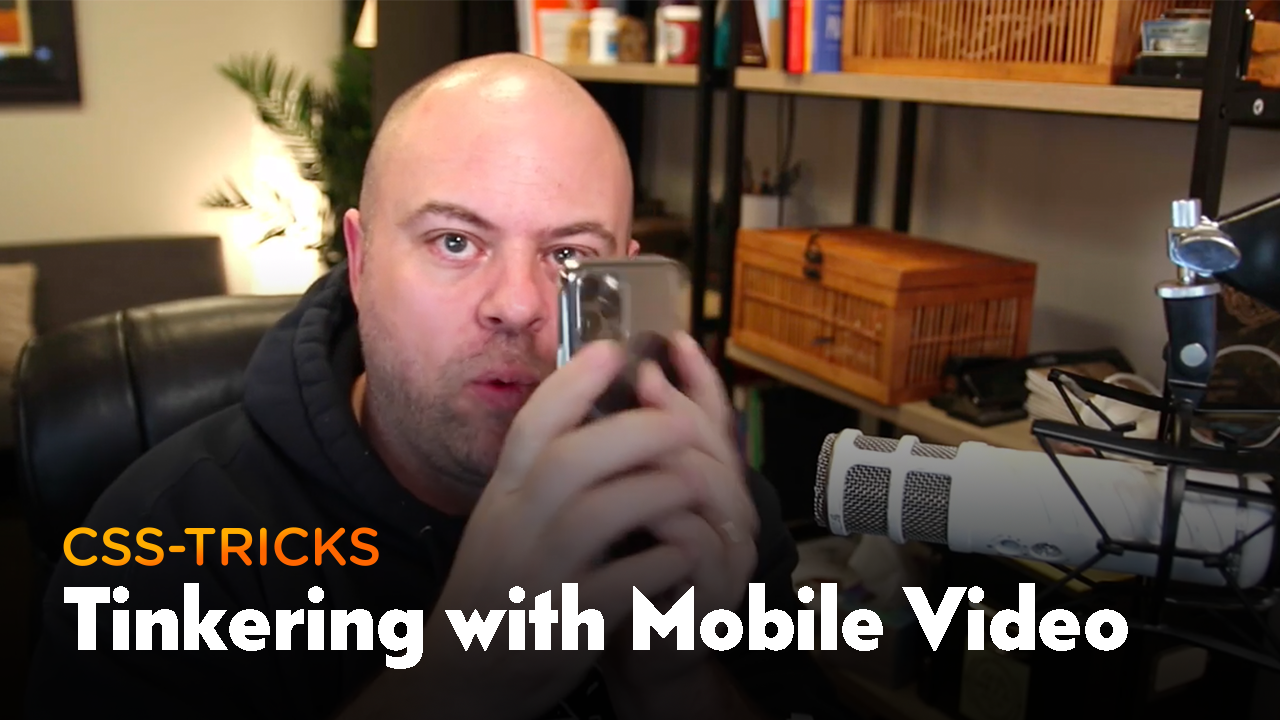 Thumbnail for #180: Tinkering with Video on Mobile